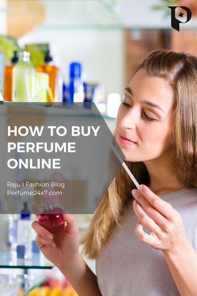 How to Buy Perfume Online Without Smelling It First