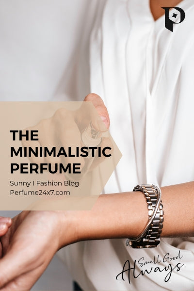 Minimalist Fashion and Perfume